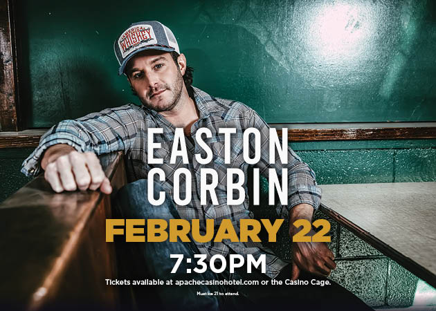 Easton Corbin | February 22 | 7:30PM